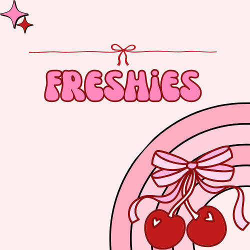 Freshies