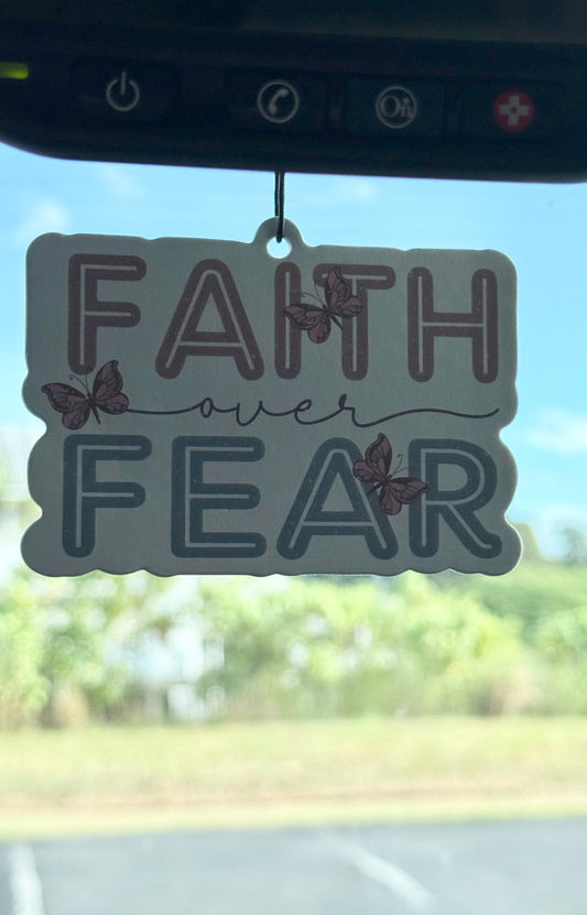 Faith > Fear Freshie